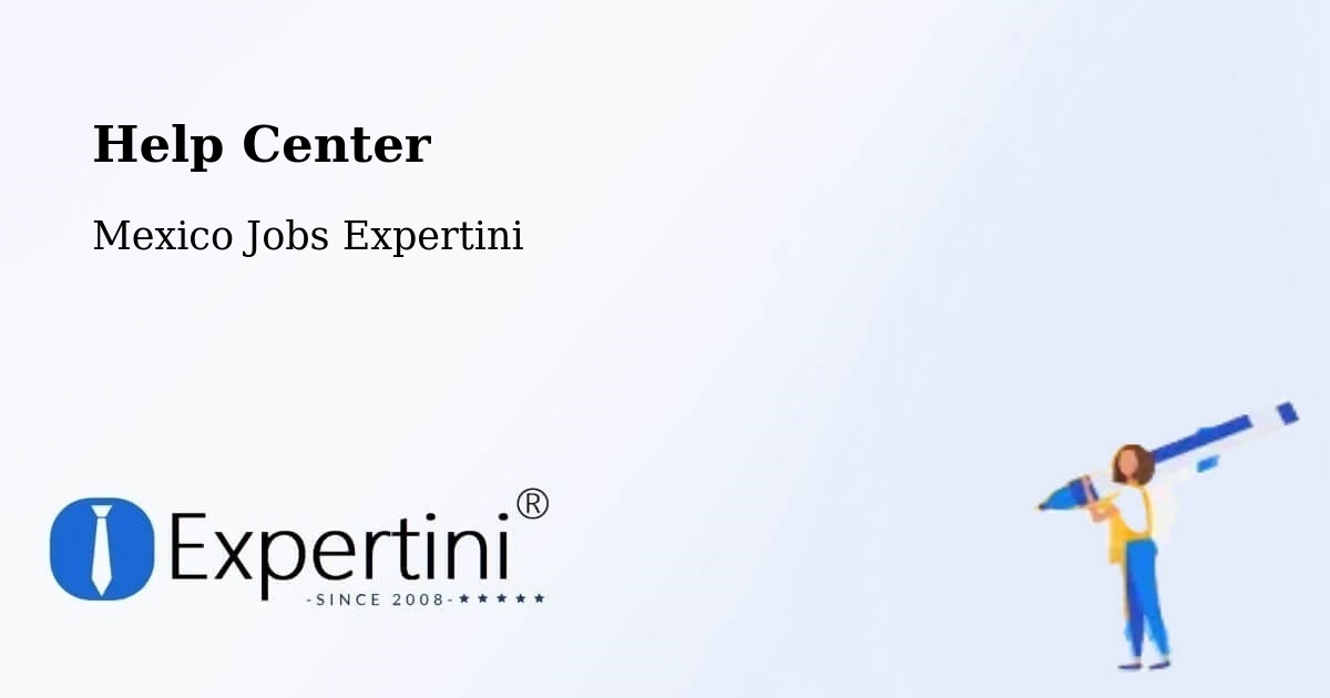 Help Center - Mexico Jobs Expertini